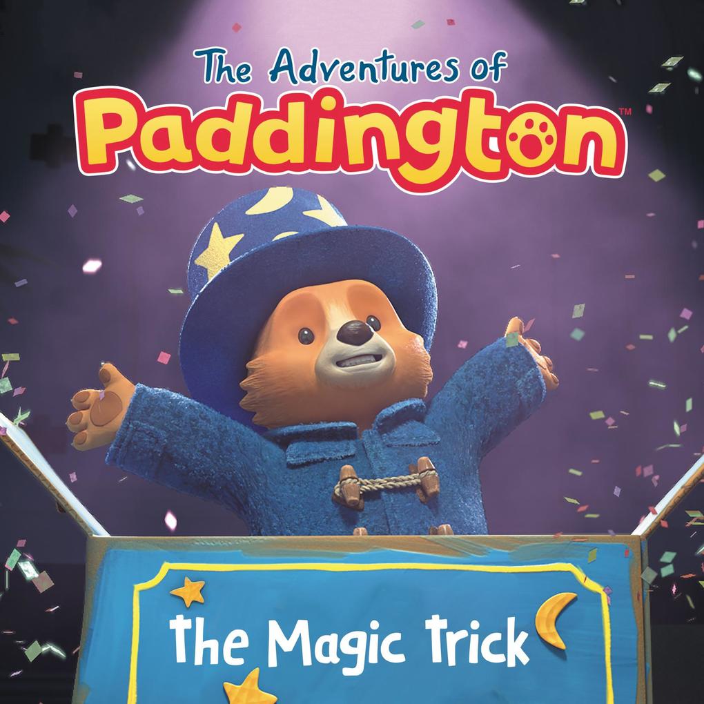 Produktbild: The Adventures of Paddington: The Magic Trick | Megan Roth