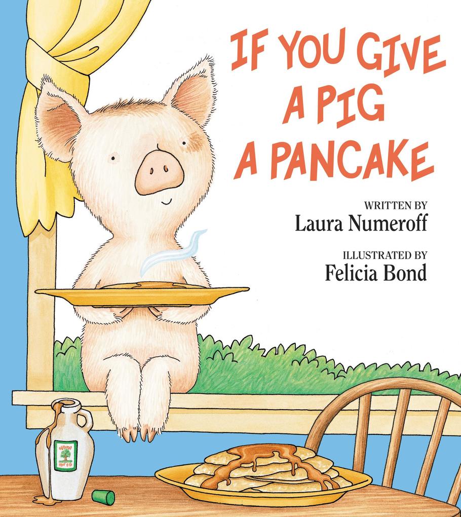 Produktbild: If You Give a Pig a Pancake | Laura Numeroff