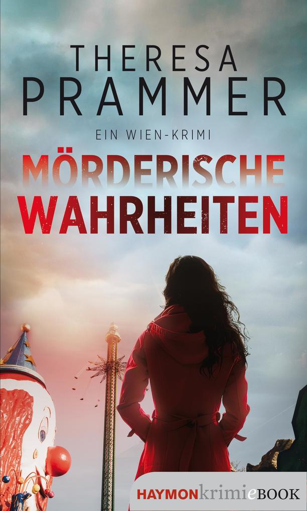 Produktbild: Mörderische Wahrheiten | Theresa Prammer