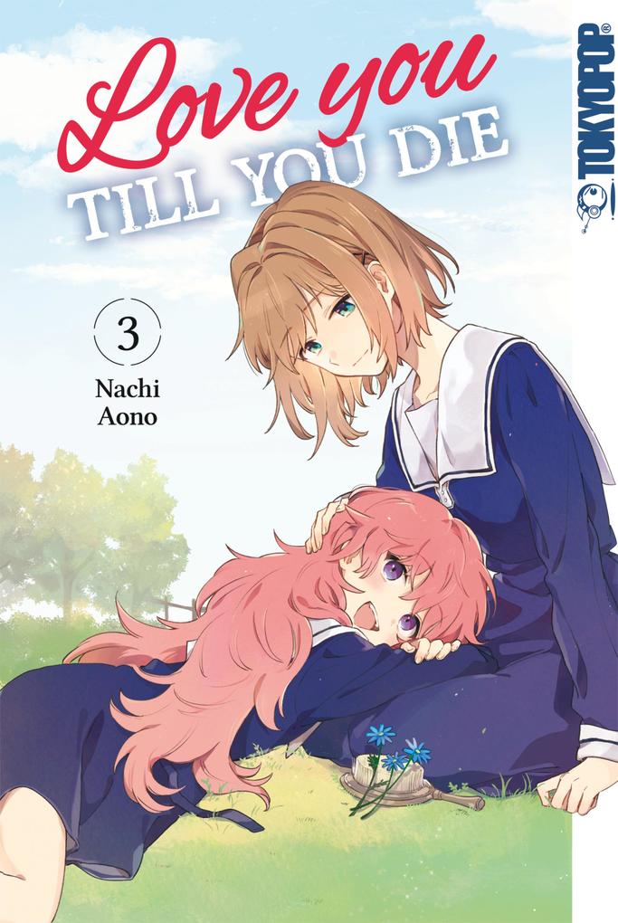 Produktbild: Love you till you die, Band 03 | Nachi Aono