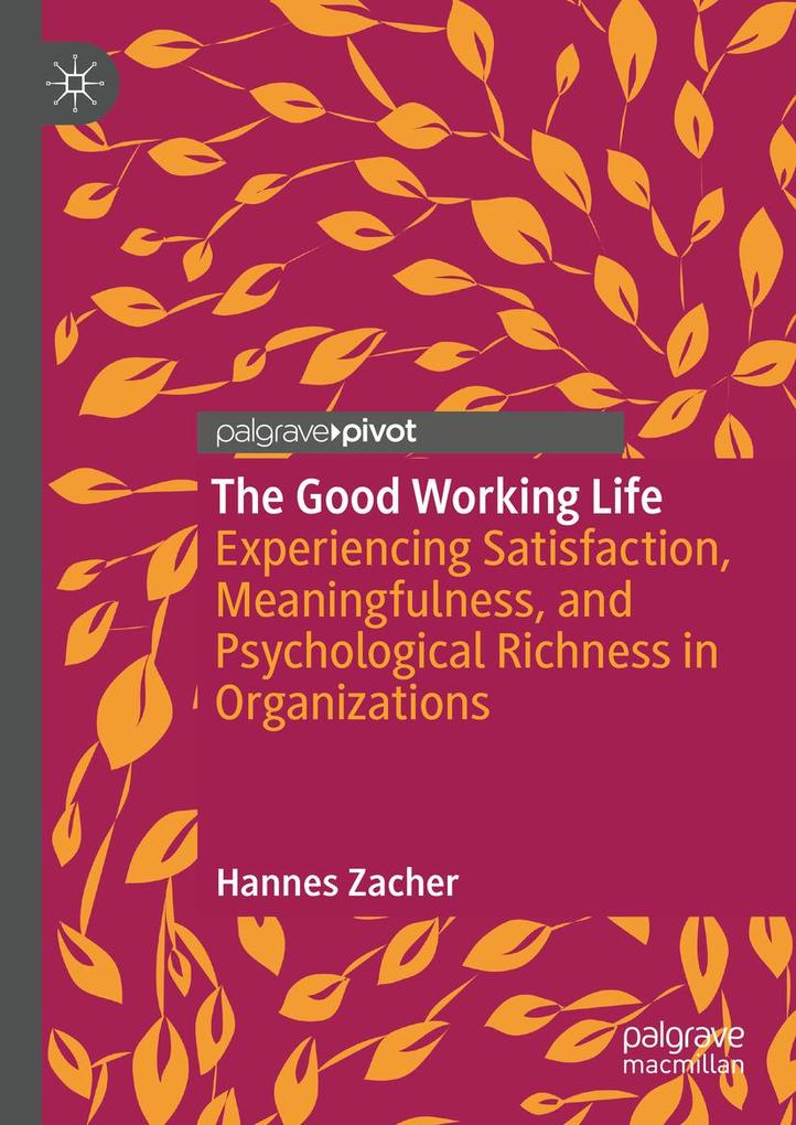 Produktbild: The Good Working Life | Hannes Zacher