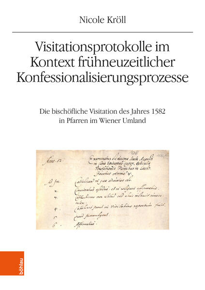 Produktbild: Visitationsprotokolle im Kontext frühneuzeitlicher Konfessionalisierungsprozesse | Nicole Kröll