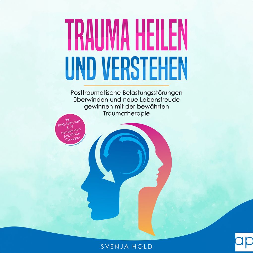 Produktbild: Trauma heilen und verstehen | Svenja Hold