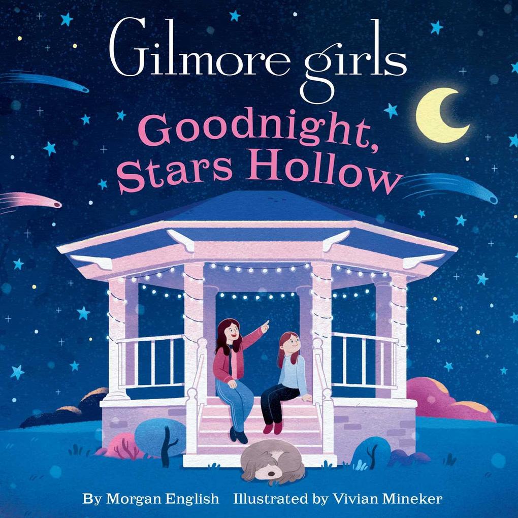 Produktbild: Gilmore Girls: Goodnight, Stars Hollow | Morgan English