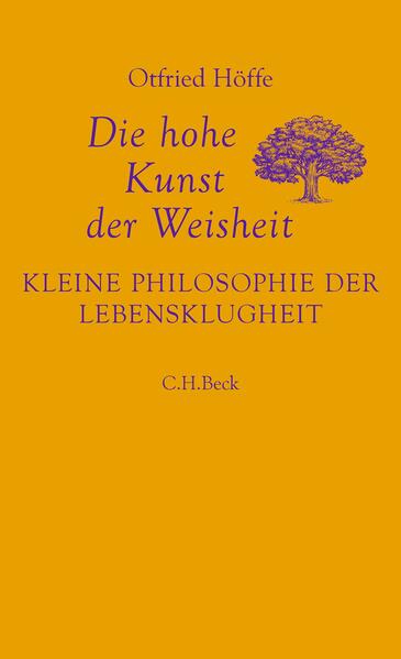 Produktbild: Die hohe Kunst der Weisheit | Otfried Höffe