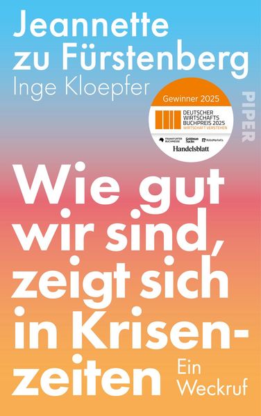 Produktbild: Wie gut wir sind, zeigt sich in Krisenzeiten | Jeannette zu Fürstenberg, Inge Kloepfer