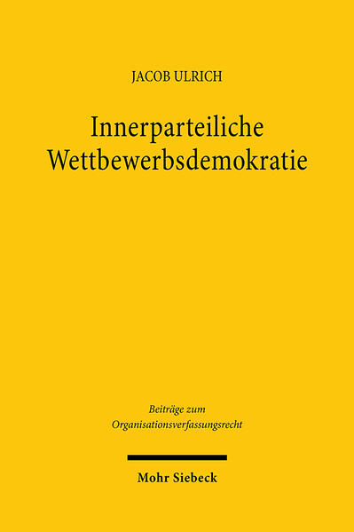 Produktbild: Innerparteiliche Wettbewerbsdemokratie | Jacob Ulrich
