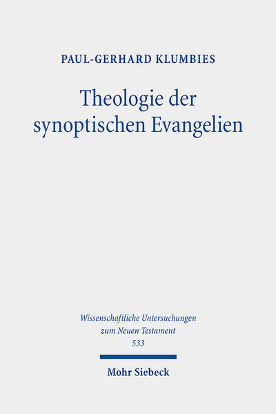 Produktbild: Theologie der synoptischen Evangelien | Paul-Gerhard Klumbies