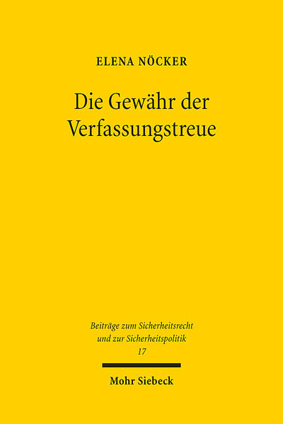 Produktbild: Die Gewähr der Verfassungstreue | Elena Nöcker