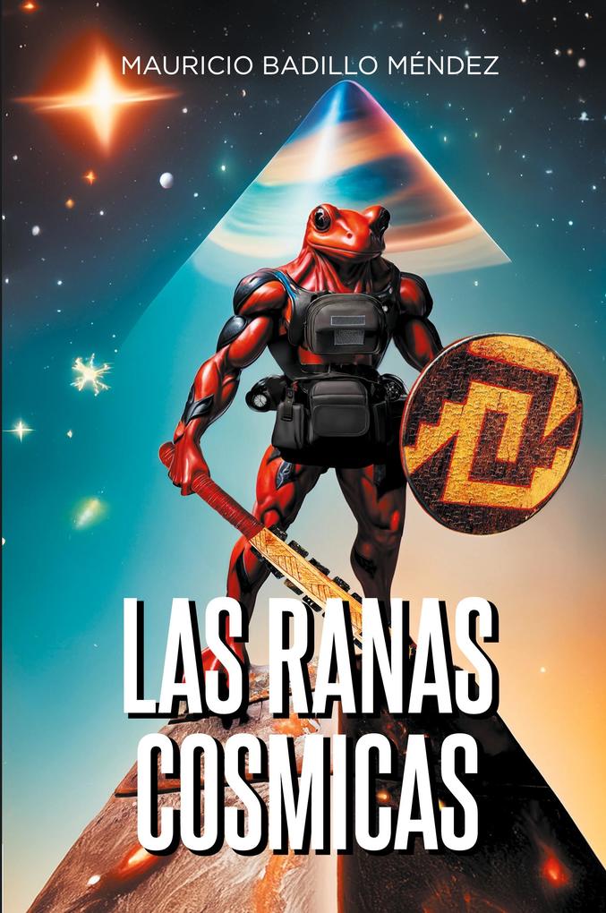 Produktbild: Las Ranas Cosmicas | Mauricio Badillo Méndez