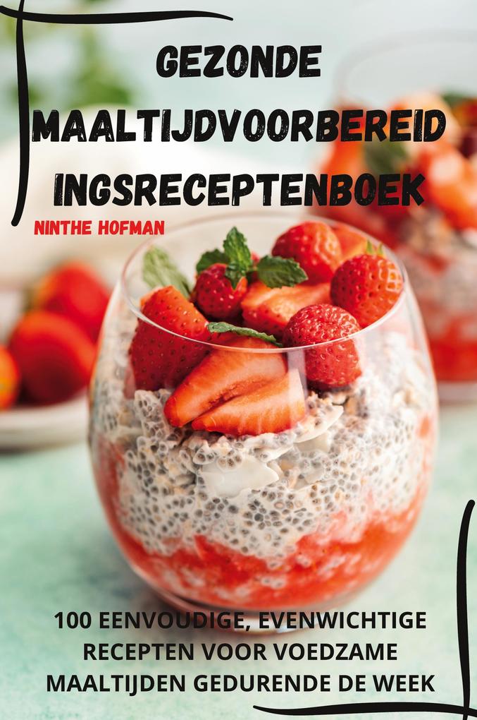 Produktbild: GEZONDE MAALTIJDVOORBEREID INGSRECEPTENBOEK | Ninthe Hofman