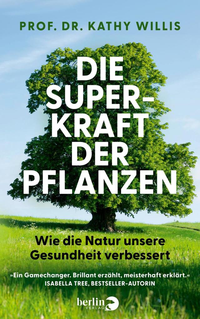Produktbild: Die Superkraft der Pflanzen | Kathy Willis