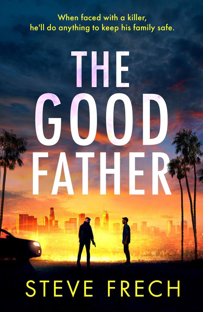 Produktbild: The Good Father | Steve Frech