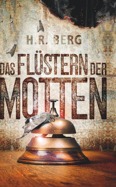 Produktbild: Das Flüstern der Motten | H.R. Berg