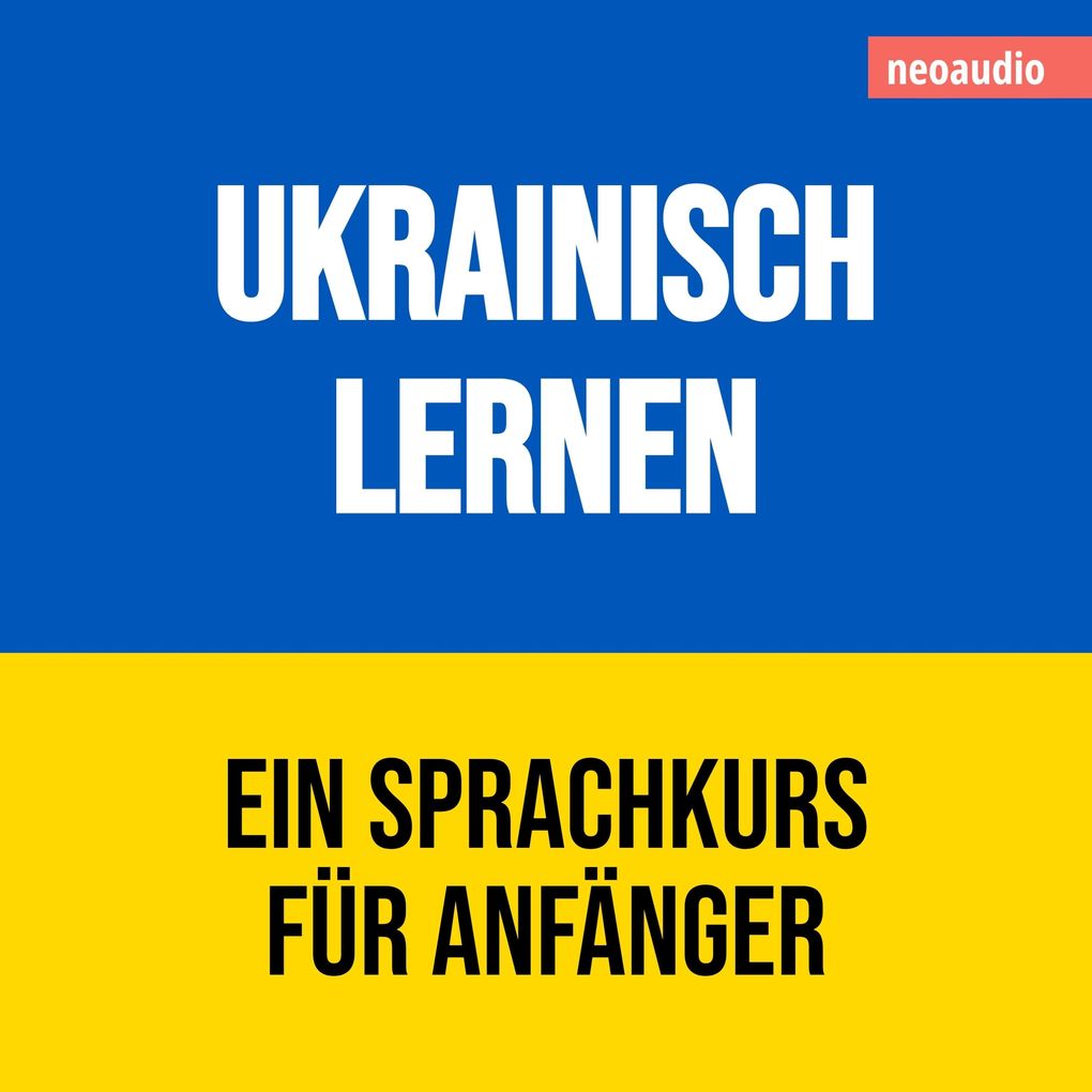 Produktbild: Ukrainisch lernen - Sprachkurse für Anfänger | NeoAudio