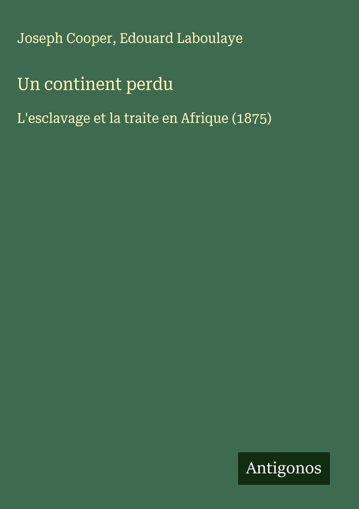 Produktbild: Un continent perdu | Joseph Cooper, Edouard Laboulaye