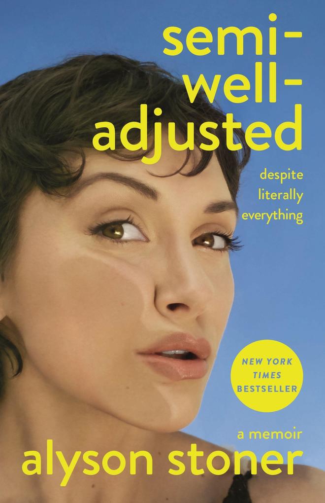 Produktbild: Semi-Well-Adjusted Despite Literally Everything | Alyson Stoner
