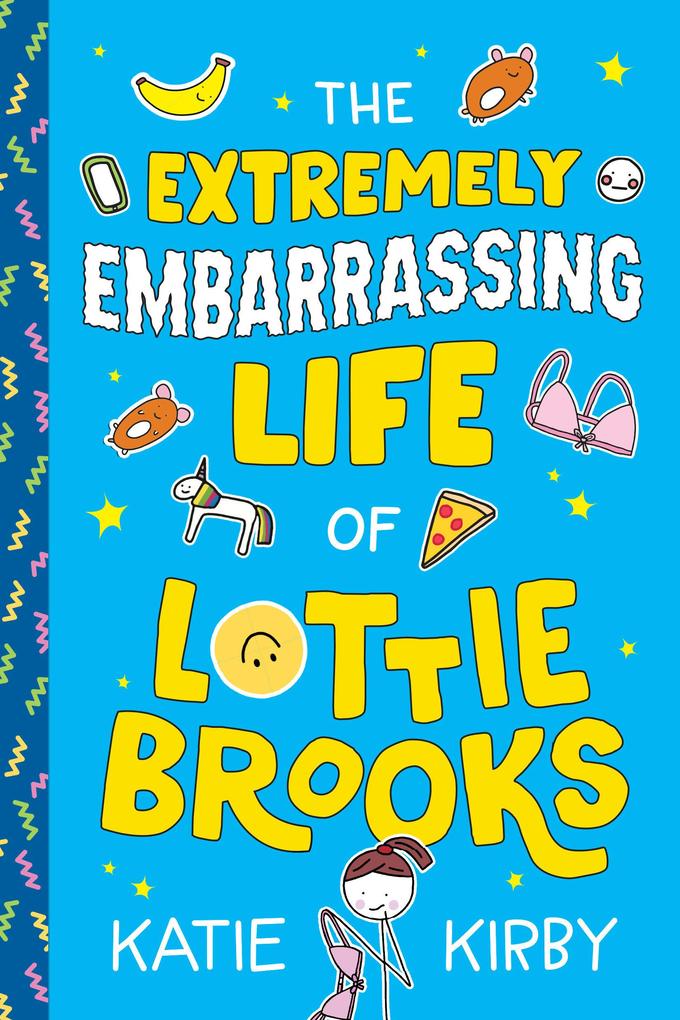 Produktbild: The Extremely Embarrassing Life of Lottie Brooks | Katie Kirby