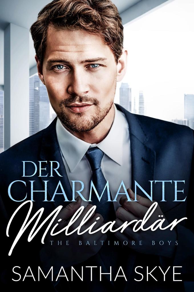 Produktbild: Der charmante Milliardär | Samantha Skye