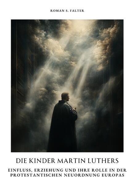 Produktbild: Die Kinder Martin Luthers | Roman S. Falter