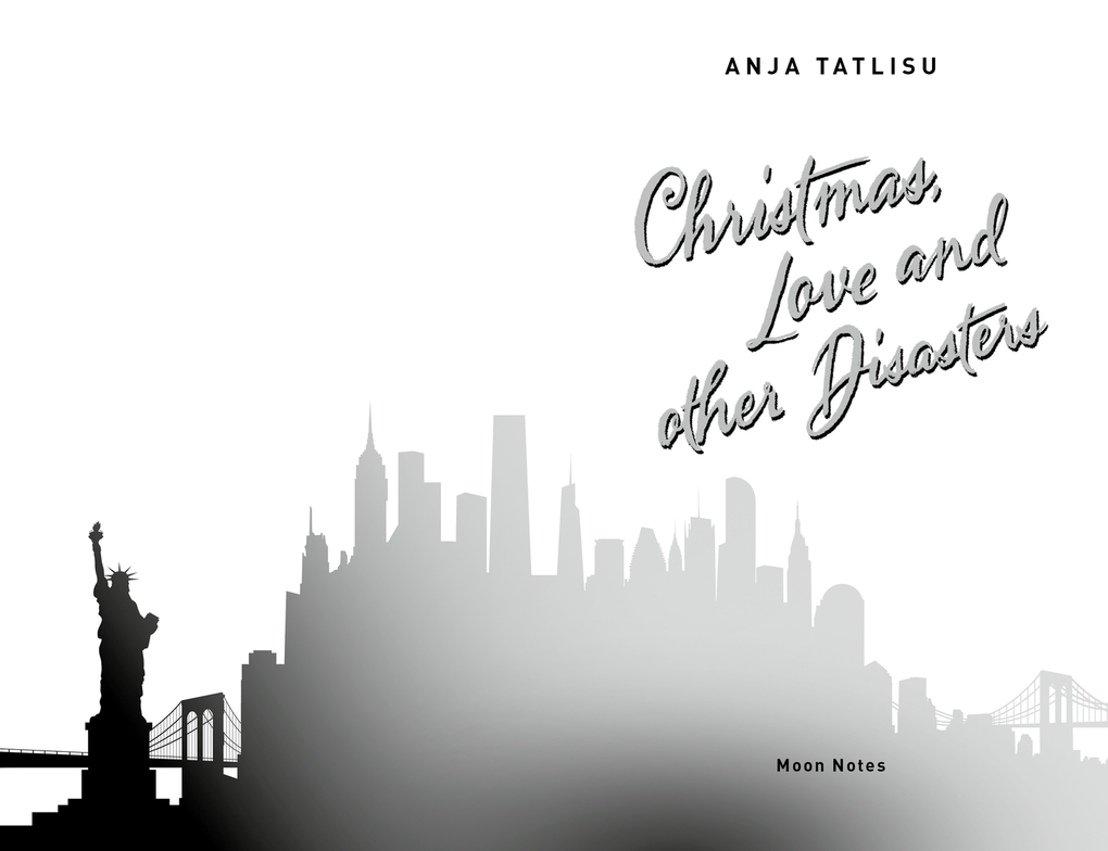 Weitere Ansicht: Christmas, Love and other Disasters | Anja Tatlisu