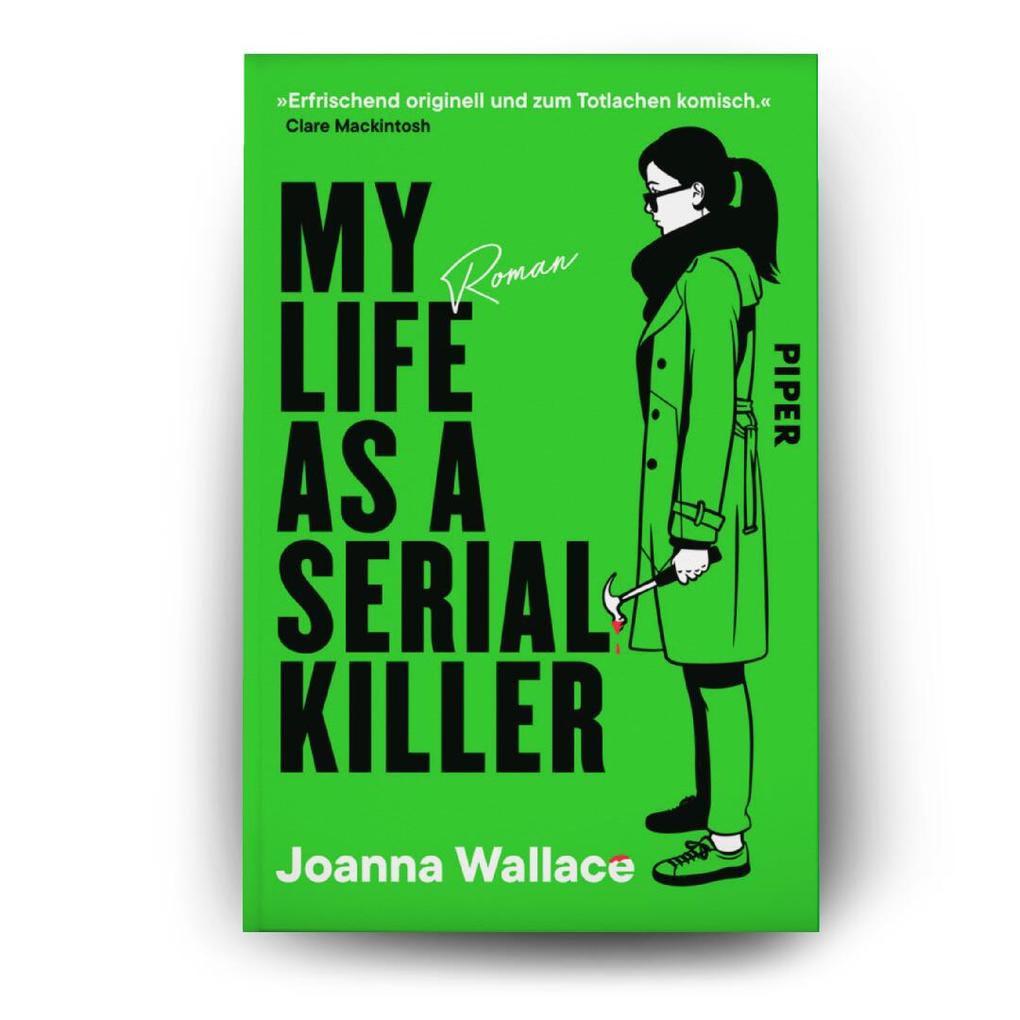 Weitere Ansicht: My Life as a Serial Killer | Joanna Wallace
