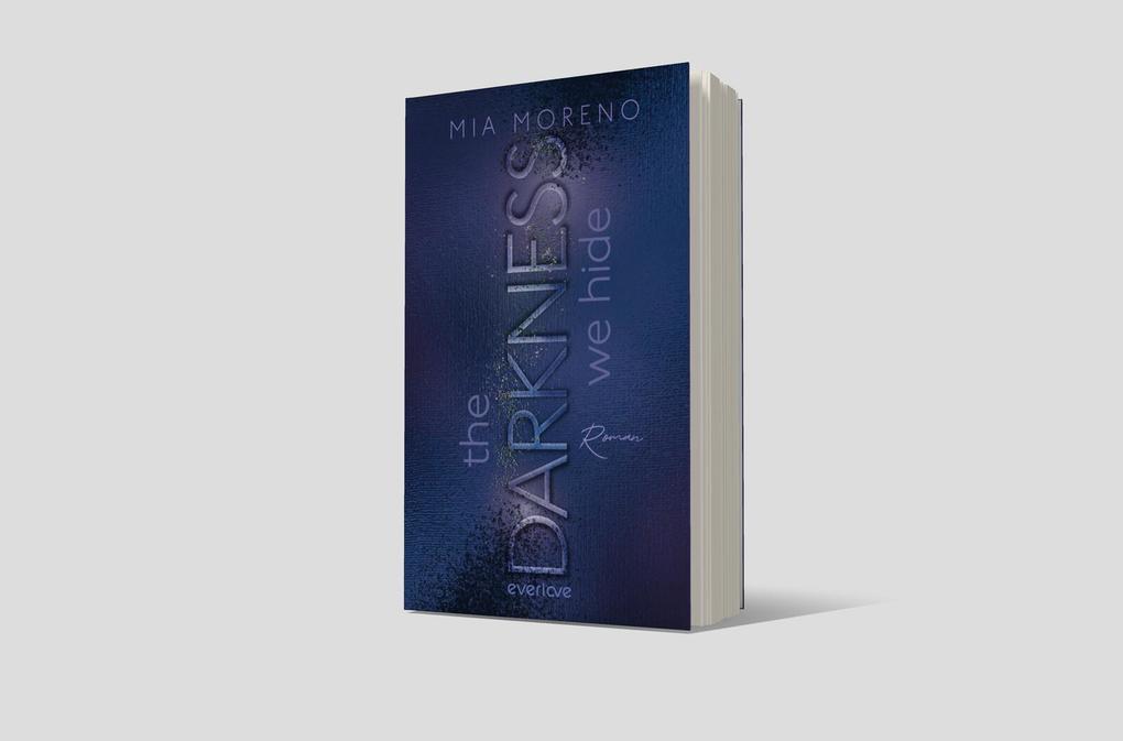 Weitere Ansicht: The Darkness We Hide | Mia Moreno