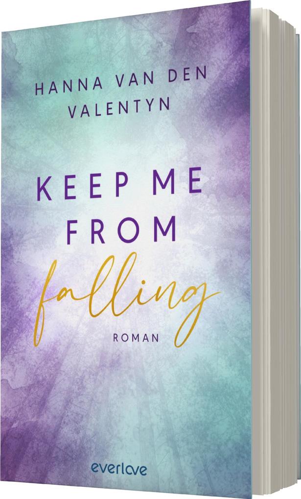 Weitere Ansicht: Keep me from falling | Hanna van den Valentyn
