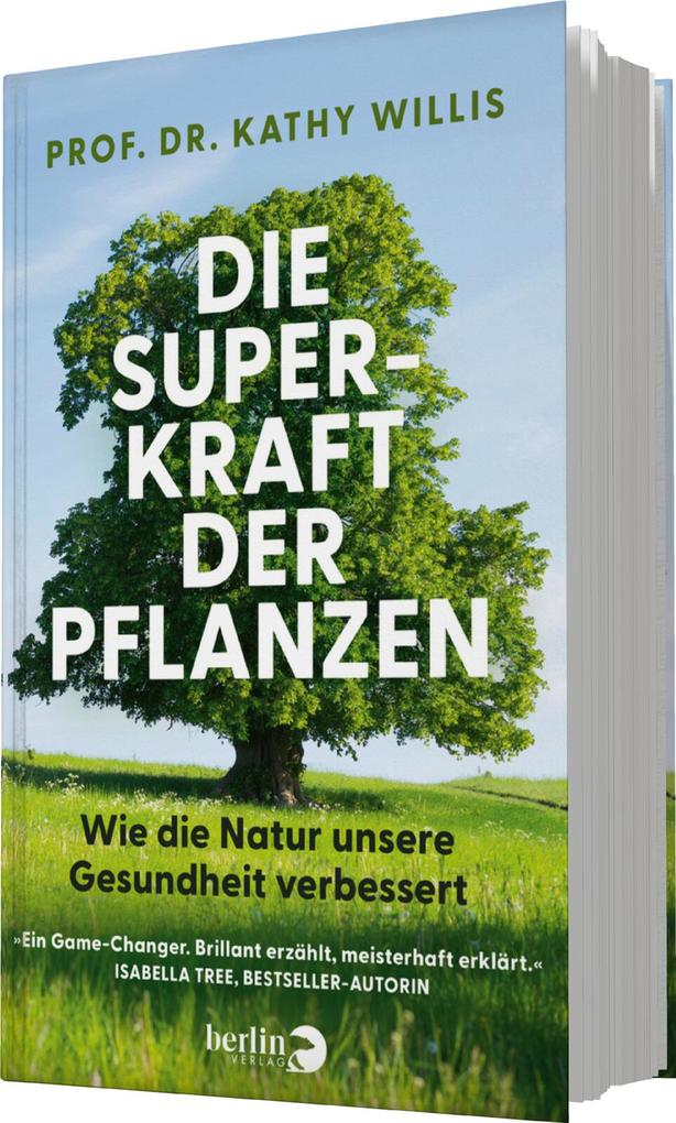 Weitere Ansicht: Die Superkraft der Pflanzen | Kathy Willis, Kathy Prof. Dr. Willis
