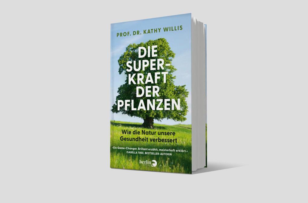 Weitere Ansicht: Die Superkraft der Pflanzen | Kathy Willis, Kathy Prof. Dr. Willis