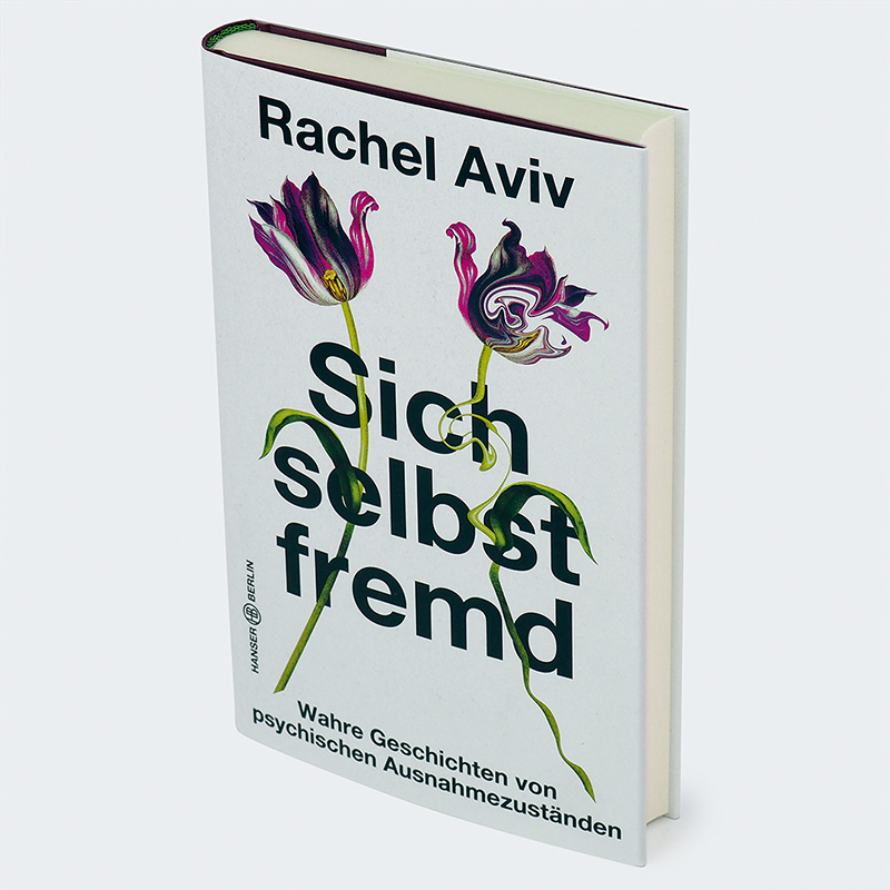Weitere Ansicht: Sich selbst fremd | Rachel Aviv