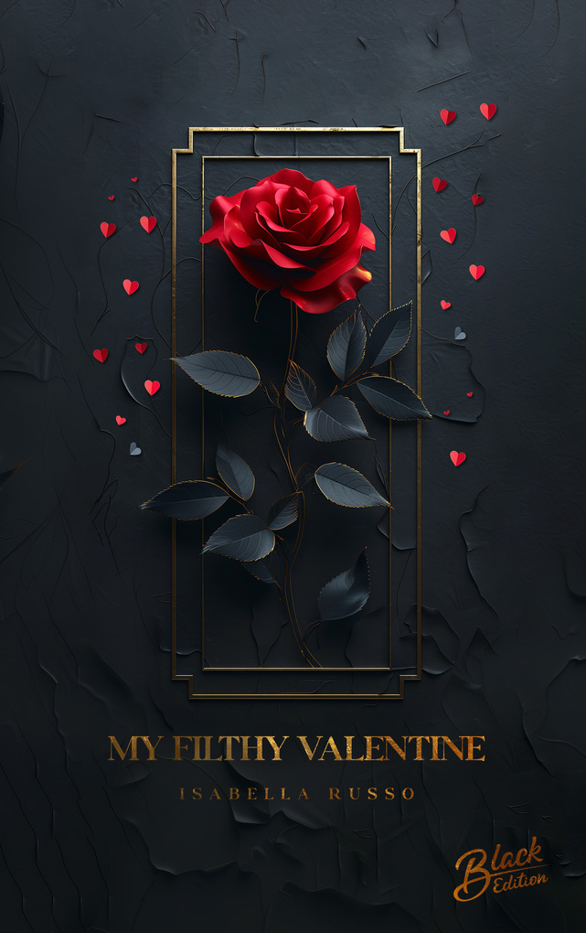 Weitere Ansicht: My Filthy Valentine | Mit wunderschönem Farbschnitt | Isabella Russo