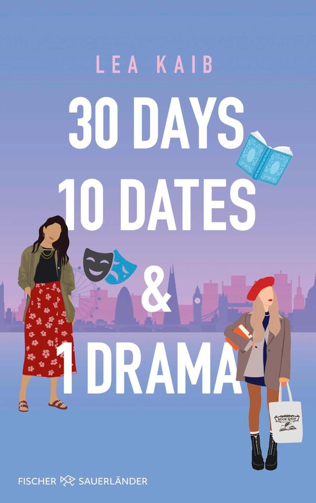 Produktbild: 30 Days, 10 Dates & 1 Drama | Lea Kaib