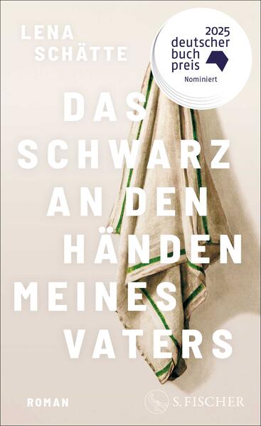 Produktbild: Das Schwarz an den Händen meines Vaters | Lena Schätte
