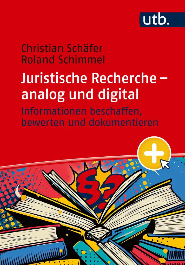 Produktbild: Juristische Recherche - analog und digital | Christian Schäfer, Roland Schimmel