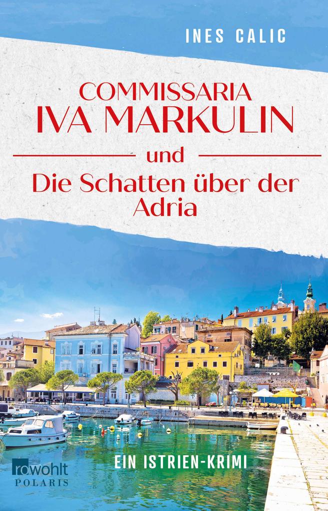 Produktbild: Commissaria Iva Markulin und Die Schatten über der Adria | Ines Calic