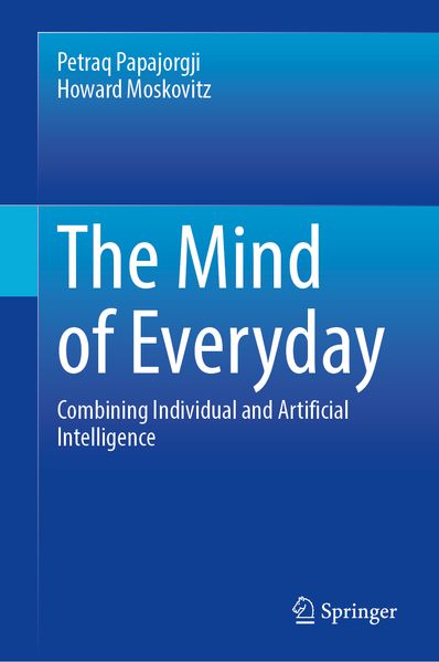 Produktbild: The Mind of Everyday | Petraq Papajorgji, Howard Moskowitz