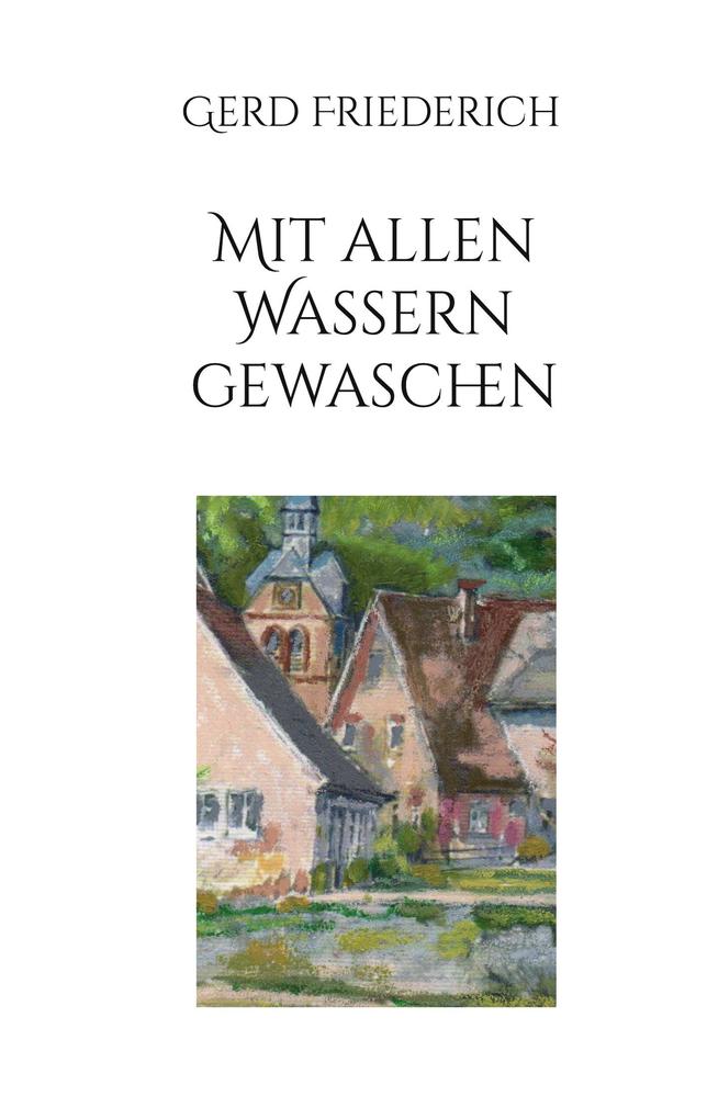 Produktbild: Mit allen Wassern gewaschen | Gerd Friederich