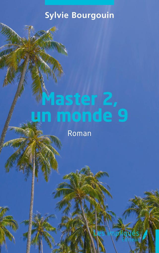 Produktbild: Master 2, un monde 9 | Sylvie Bourgouin