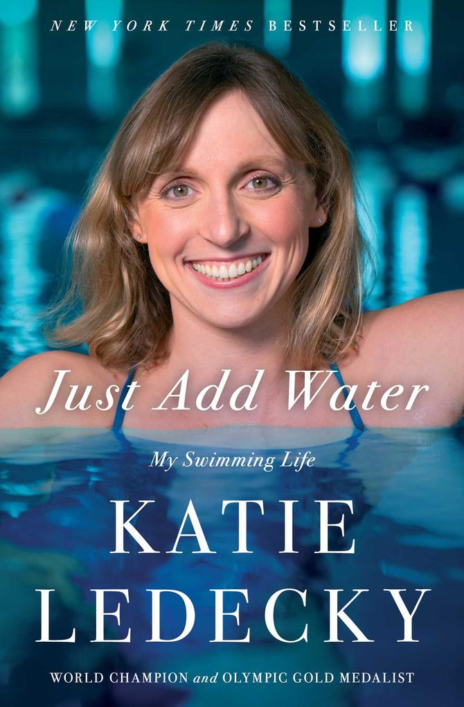 Produktbild: Just Add Water | Katie Ledecky