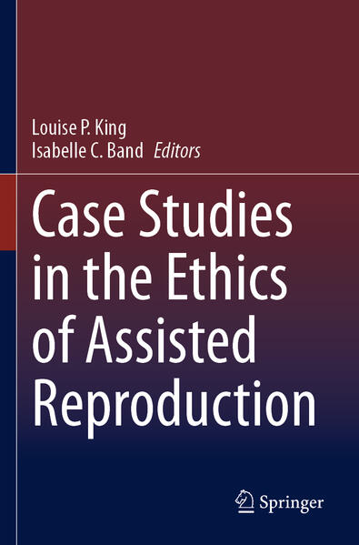 Produktbild: Case Studies in the Ethics of Assisted Reproduction