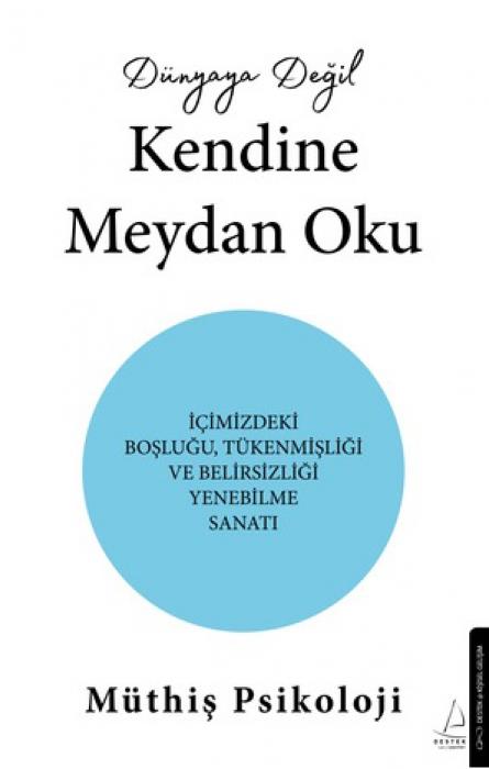 Produktbild: Dünyaya Degil Kendine Meydan Oku | Müthis Psikoloji