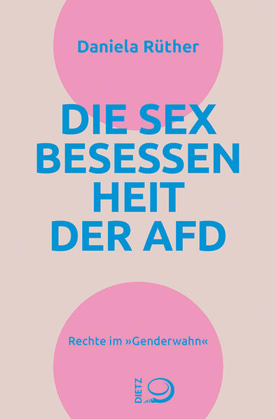 Produktbild: Die Sex-Besessenheit der AfD | Daniela Rüther