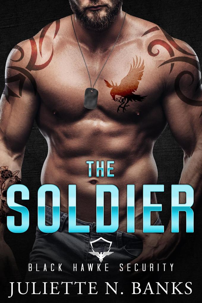 Produktbild: The SOLDIER: Steamy Military Romance | Juliette N Banks