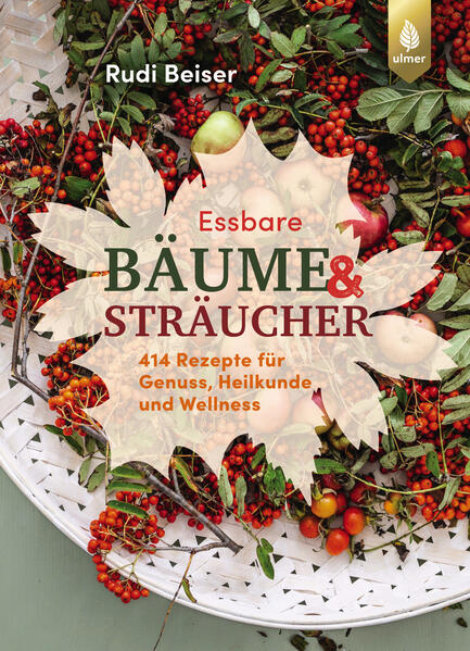 Produktbild: Essbare Bäume und Sträucher | Rudi Beiser