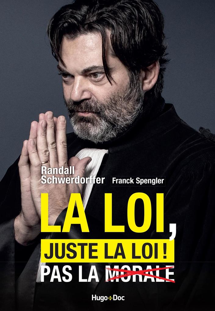 Produktbild: La loi, juste la loi ! | Randall Schwerdorffer