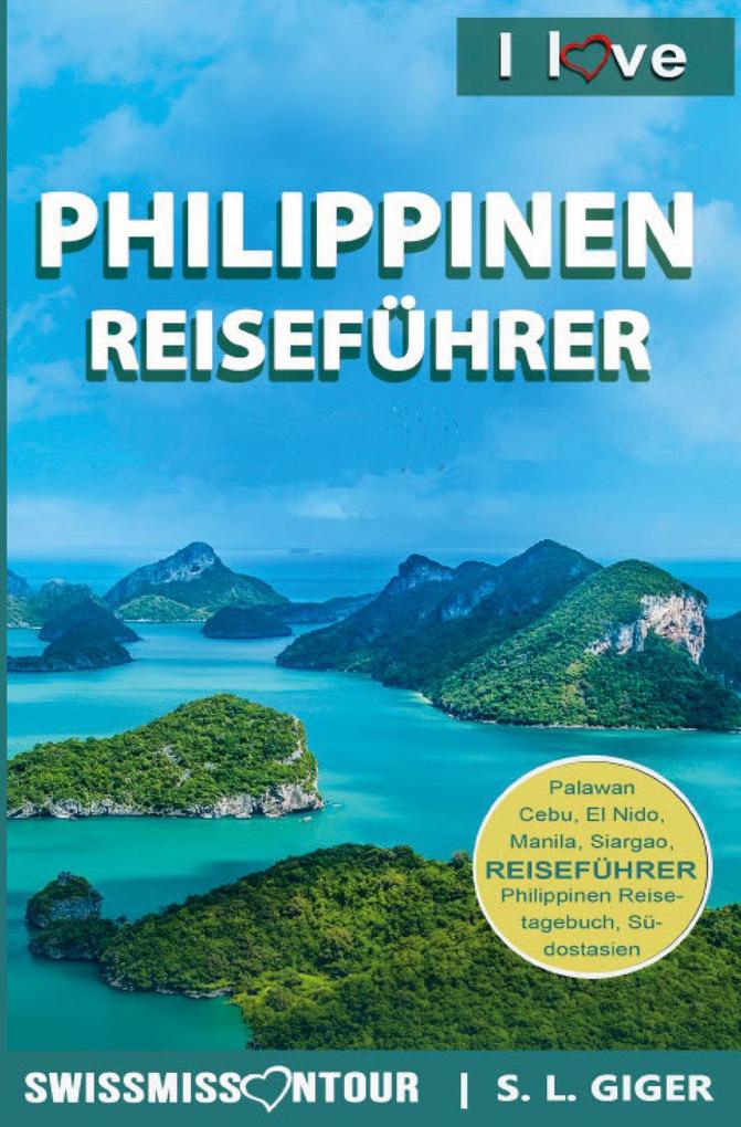 Produktbild: Philippinen Reiseführer | S. L. Giger, Swissmiss onTour
