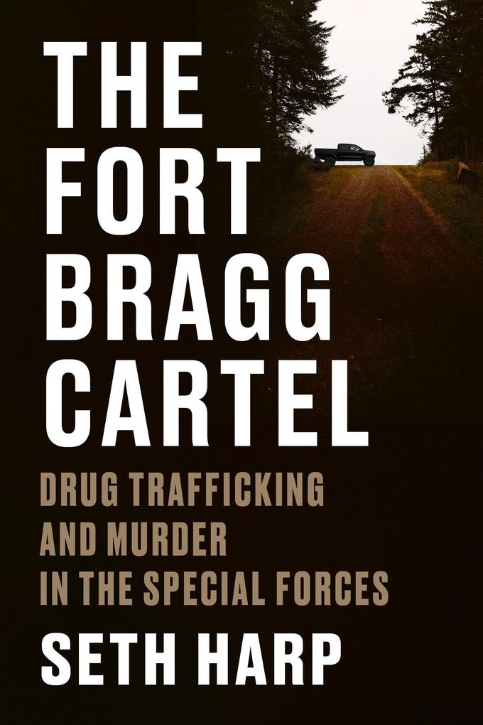 Produktbild: The Fort Bragg Cartel | Seth Harp