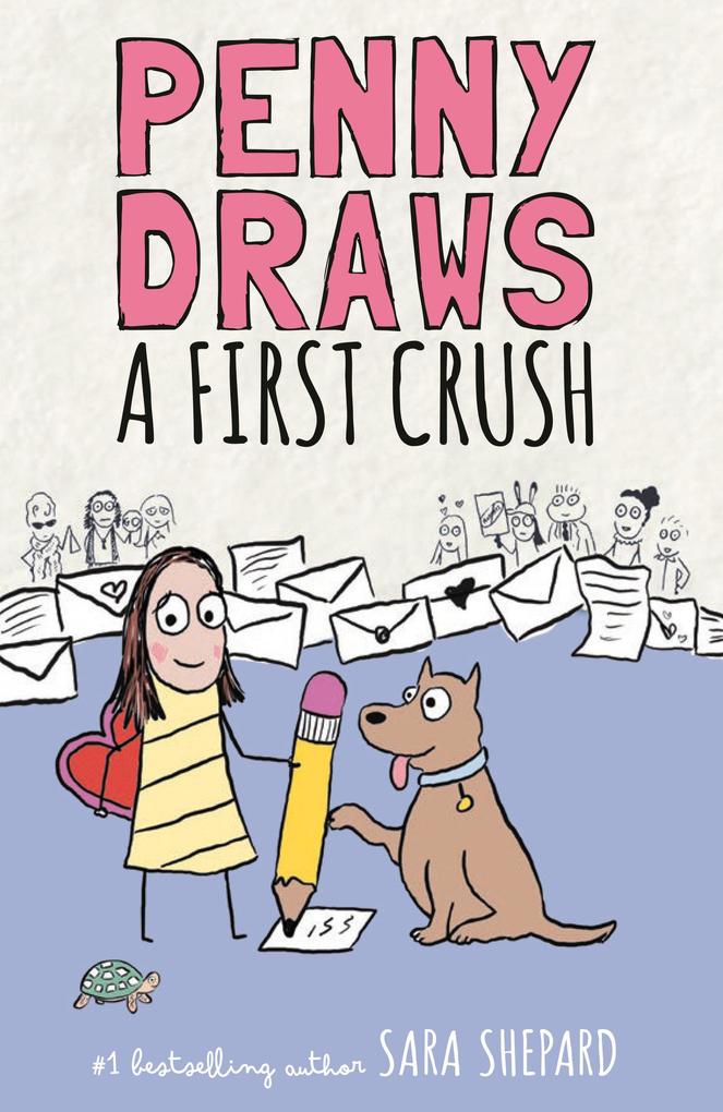 Produktbild: Penny Draws a First Crush | Sara Shepard