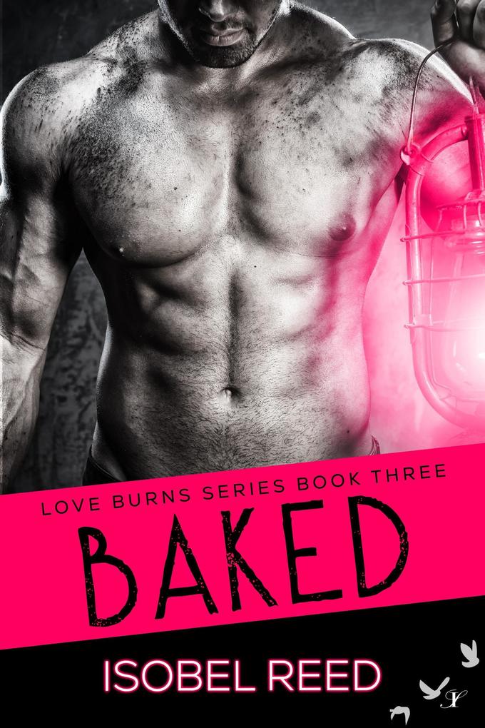 Produktbild: Baked (Love Burns Series, #3) | Isobel Reed